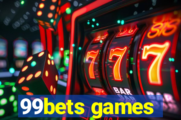 99bets games